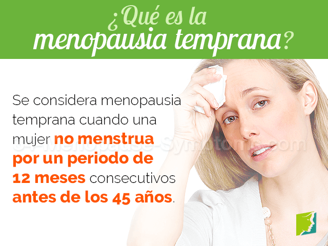 ¿Qué es la menopausia temprana?