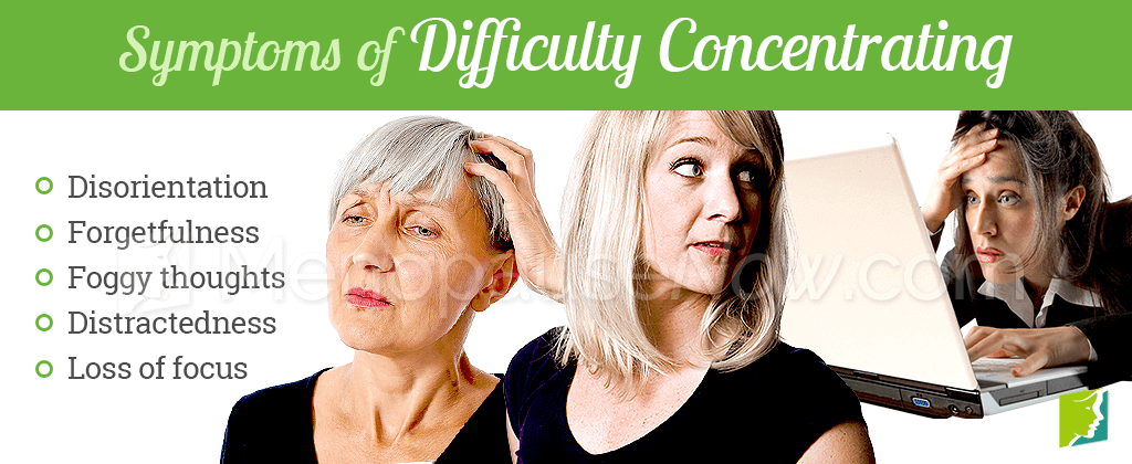 Symptoms of difficulty concentrating