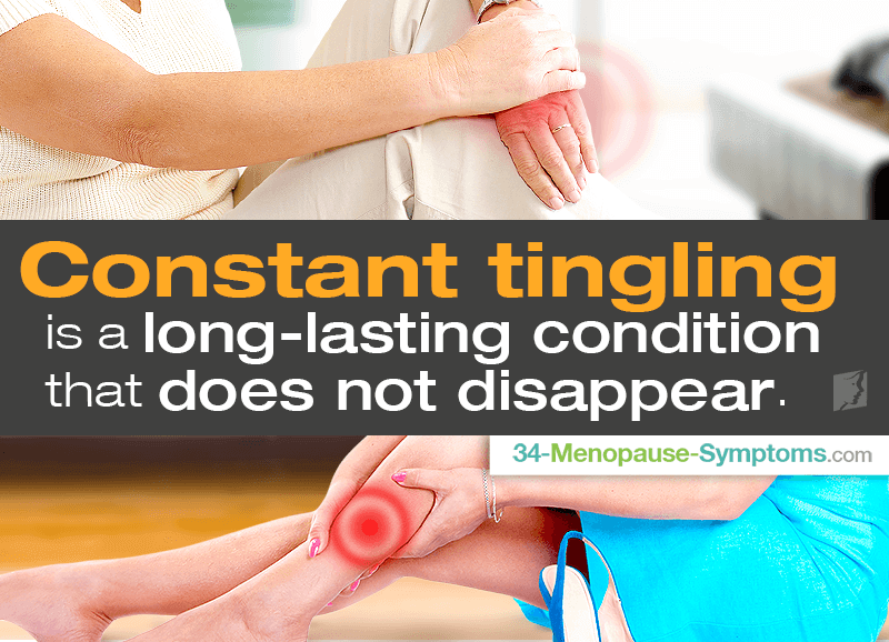 Constant Tingling is a long-lasting condition that does not disappear.