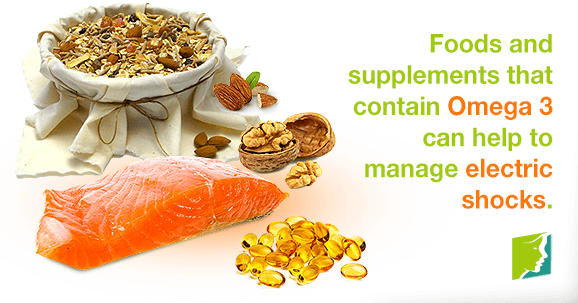 Foods and supplements that contain Omega 3 can help to manage electric shocks