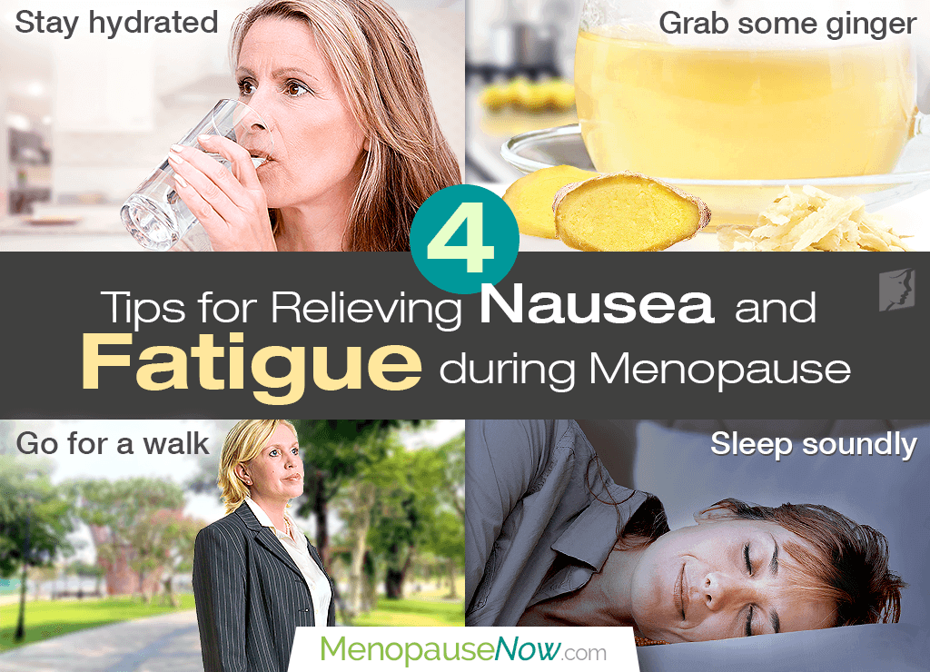 4 Tips for Relieving Nausea and Fatigue during Menopause