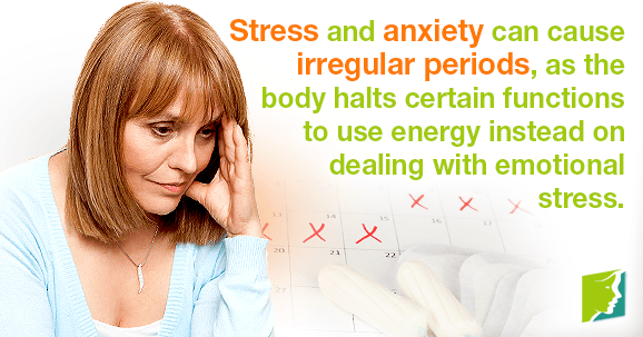 Stress and anxiety can cause irregular periods, as the body halts certain functions to use energy instead on dealing with emotional stress.