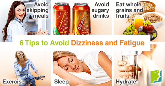 6 Tips to Avoid Dizziness and Fatigue