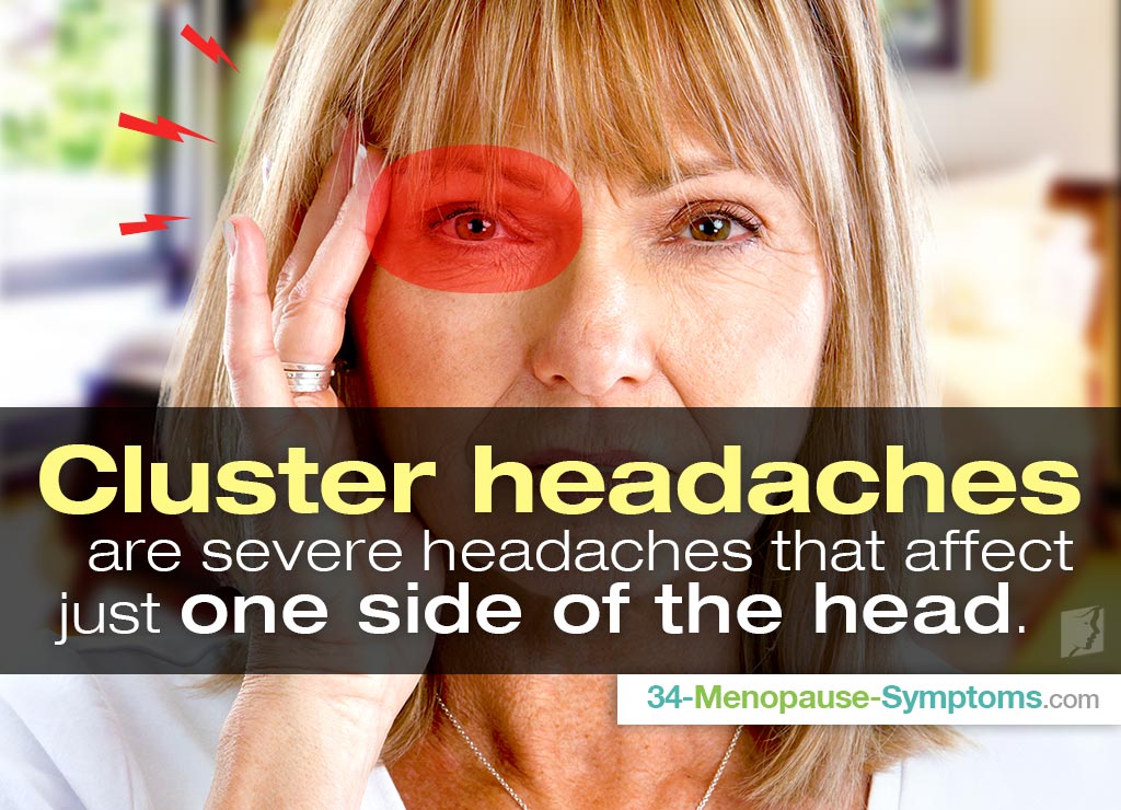 Cluster headaches are severe headaches that affect just one side of the head