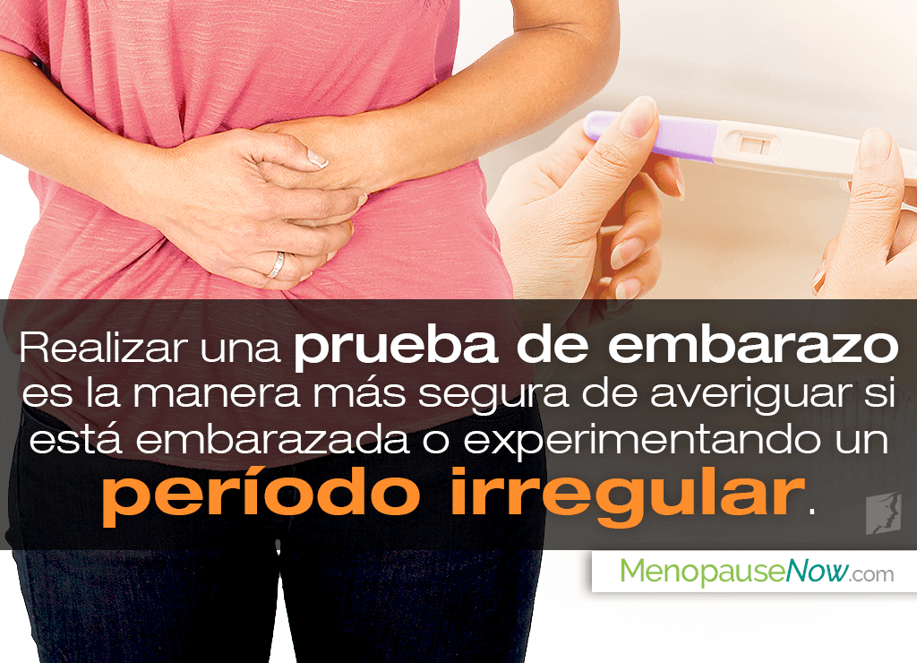 C mo distinguir entre per odos irregulares y embarazo Menopause Now