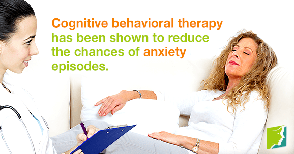 Cognitive Behavioral Therapy has been shown to reduce the chances of anxiety episodes