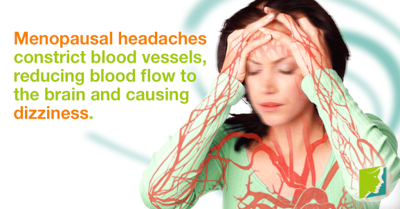 Menopausal headaches come with disconcerting side effects, such as dizziness