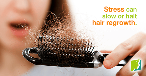 Stress can slow or halt hair regrowth.