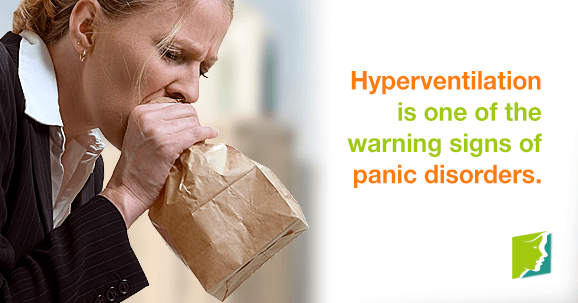 Hyperventilation is one of the warning signs of panic disorders