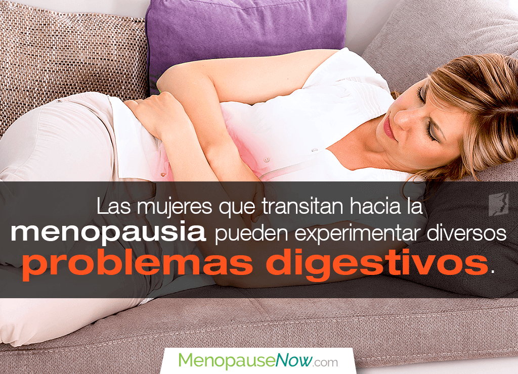 Problemas digestivos en la menopausia