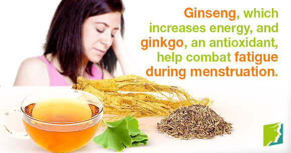 Ginseng, which increases energy, and ginkgo, an antioxidant, help combat fatigue during menstruation.