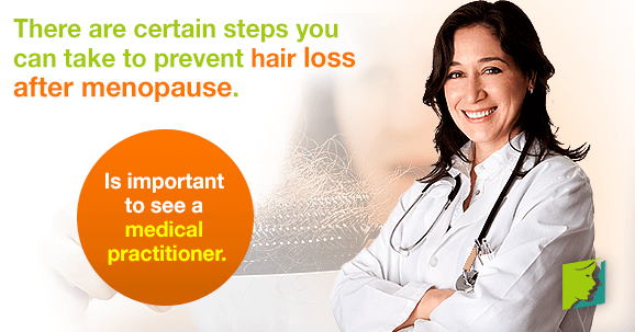 There are certain steps you can take to prevent hair loss after menopause