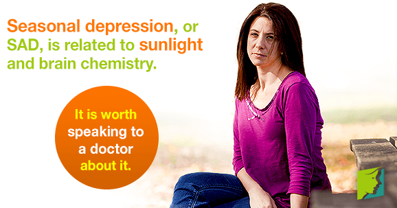 Seasonal depression, or SAD, is related to sunlight and brain chemistry