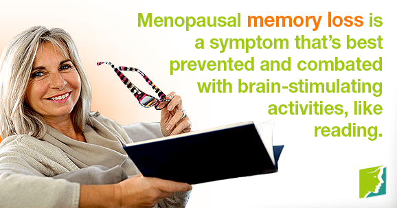 Menopausal memory loss is a symptom that’s best prevented and combated with brain-stimulating activities, like reading