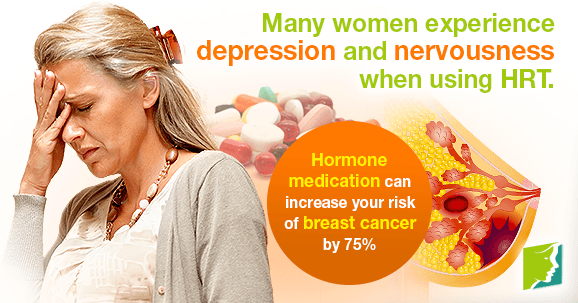 Many women experience depression and nervousness when using HRT.