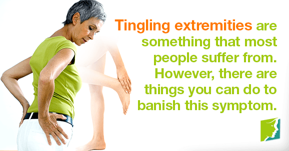 Tingling extremities are something that most people suffer from. However, there are things you can do to banish this symptom.